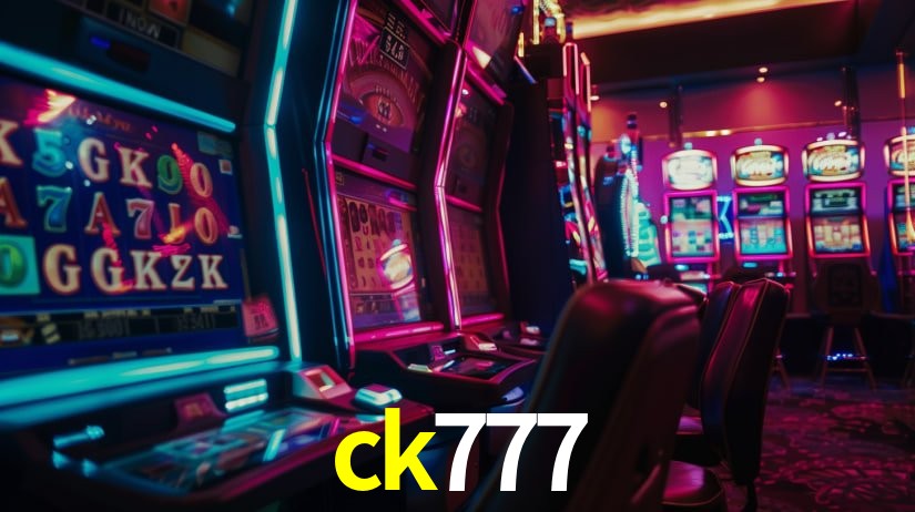 Descubra o Mundo do Cassino Online com ck777